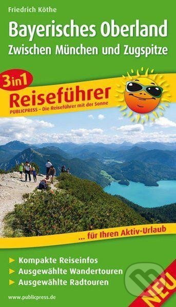 Bayerisches Oberland-Zwischen München und Zugspitze / průvodce, freytag&berndt, 2013