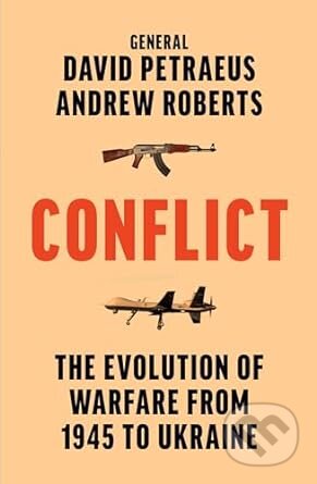 Conflict - David Petraeus, Andrew Roberts, William Collins, 2023
