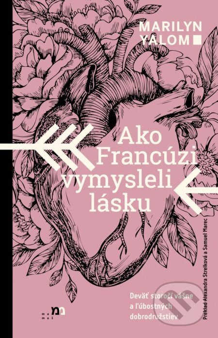 Ako Francúzi vymysleli lásku - Marilyn Yalom, mamaš, 2023