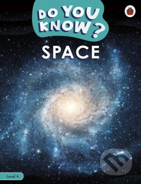 Do You Know? Level 4 - Space, Ladybird Books, 2023