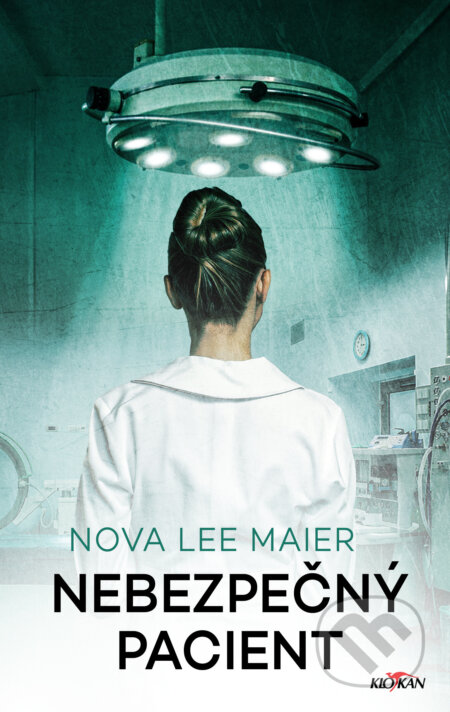 Nebezpečný pacient - Nova Lee Maier, Alpress, 2024