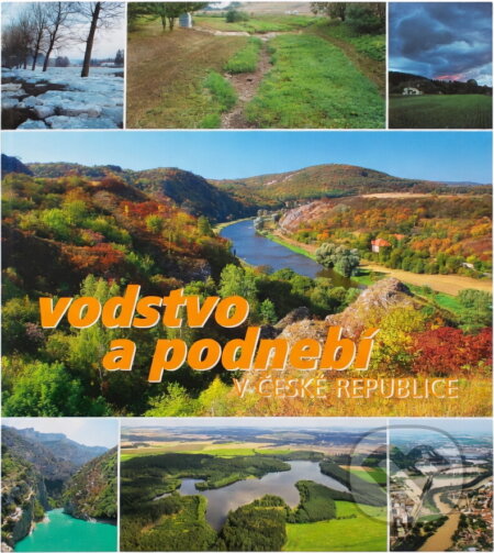 Kniha: Vodstvo a podnebí v České republice v souvislosti se změnou klimatu (). , 2009
