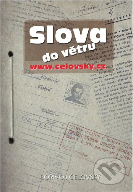 Kniha: Slova do větru : www.celovsky.cz (Bořivoj Čelovský). Tilia, 2006