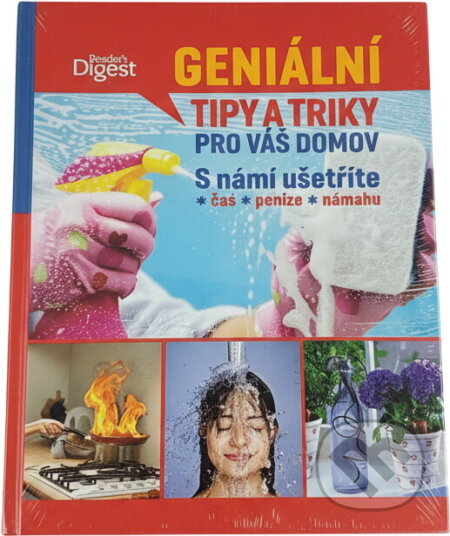 Kniha: Geniální tipy a triky pro váš domov : s námi ušetříte čas, peníze, námahu (Feryal Kanbay, Heike Renwrantz a Rainer Köthe). , 2016