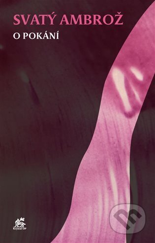 Svatý Ambrož (O pokání) - Karolína Štauberová - kniha z kategorie Teologie