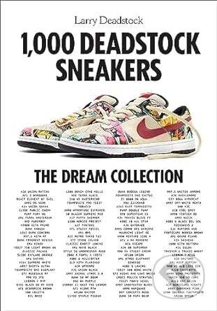 1000 Deadstock Sneakers - Larry Deadstock, François Chevalier, ABRAMS, 2023