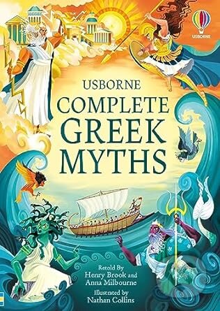Complete Greek Myths - Henry Brook, Anna Milbourne, Nathan Collins (Ilustrátor), Usborne, 2023