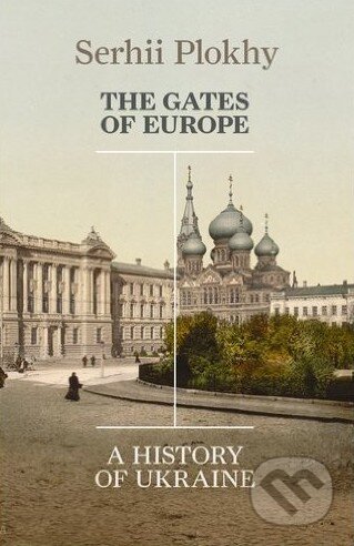 The Gates of Europe - Serhii Plokhy, Penguin Books, 2015