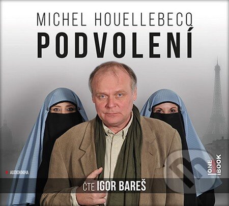 Podvolení - Michel Houellebecq, OneHotBook, 2015