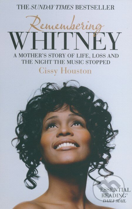 Remembering Whitney - Cissy Houston, HarperCollins, 2014
