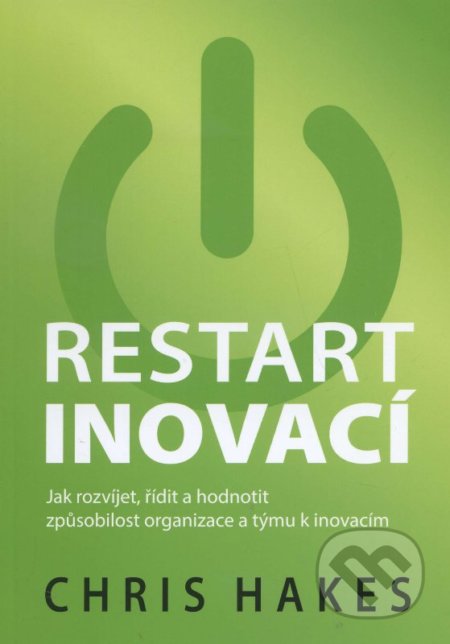 Restart inovací - Chris Hakes, Česká společnost pro jakost, 2014