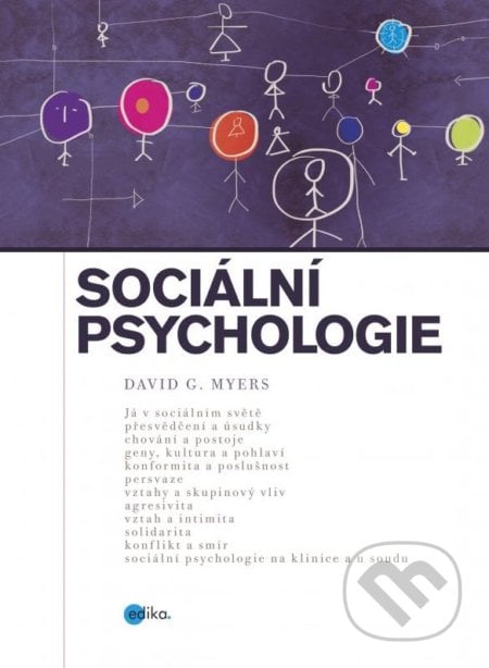Sociální psychologie - David G. Myers, Edika, 2016