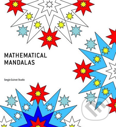 Mathematical Mandalas - Sergio Guinot, Frechmann, 2014