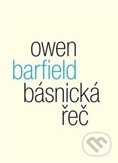 Básnická řeč - Owen Barfield, 2016
