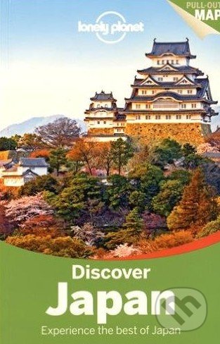 Discover Japan - Chris Rowthorn a kol., Lonely Planet, 2015