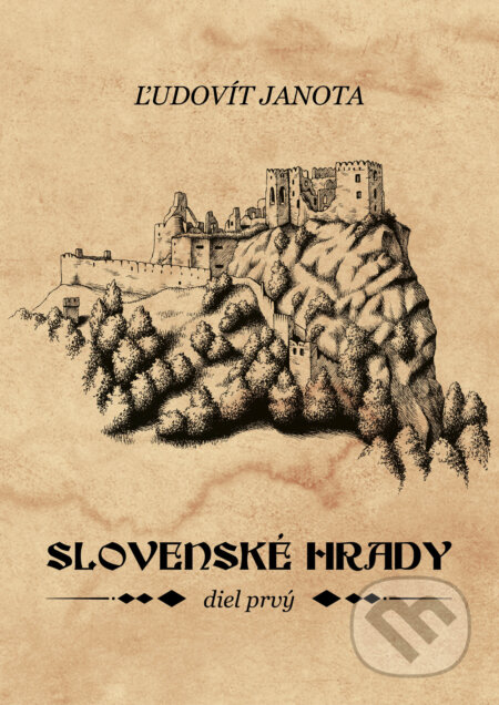 Slovenské hrady I. - Ľudovít Janota, Columbus, 2023