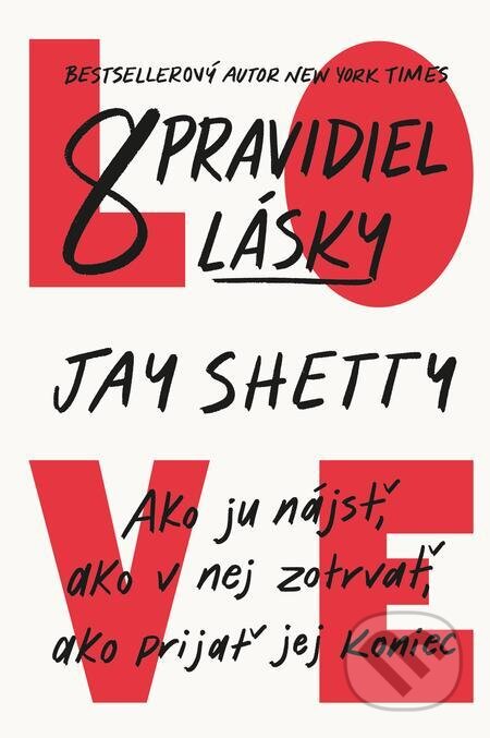 8 pravidiel lásky - Jay Shetty, 2023