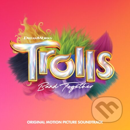 Hudobné CD: Trolls Band Together (Hudobné albumy). Hudobné albumy, 2023