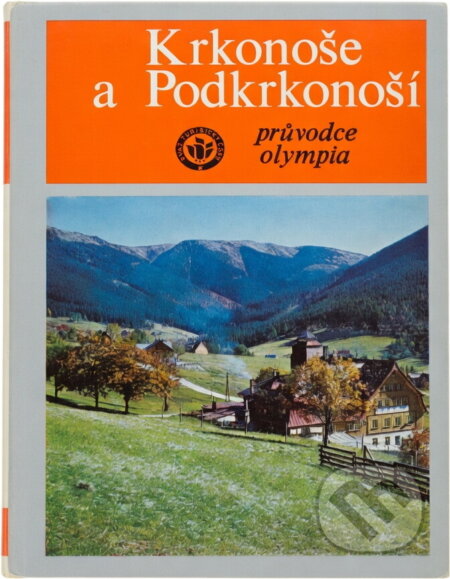 Kniha: Krkonoše a Podkrkonoší (Josef Staněk). , 1975