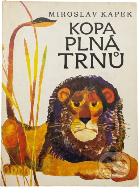 Kniha: Kopa plná trnů (Miroslav Kapek). , 1984