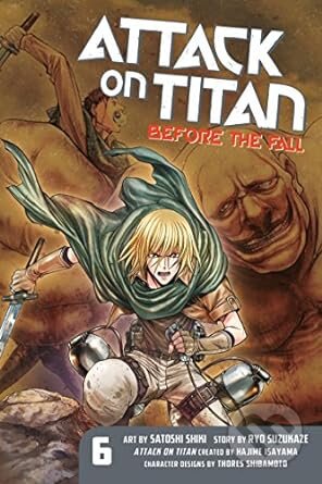 Attack on Titan: Before the Fall 6 - Ryo Suzukaze, Hajime Isayama, Satoshi Shiki (Ilustrátor), Kodansha Comics, 2015