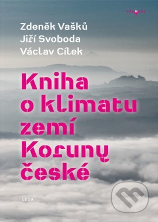 Kniha o klimatu zemí Koruny české - Zdeněk Vašků, Leda, 2023