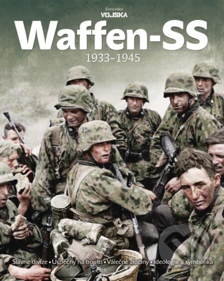 Kniha: Waffen-SS 1933-1945 (Vojtěch Borek, Marek Brzkovský, Norbert Brzkovský, Karel Cidlinský, Vladimír Černý, Václav Flek, Miroslav Mašek, Marek Meško, Josef Pavlín, Jaromír Sobotka a Lukáš Visingr)