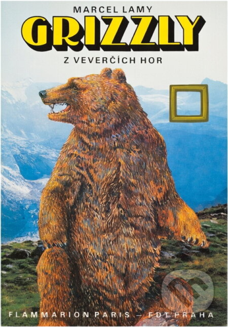 Kniha: Grizzly z Veverčích hor : Pro čtenáře od 10 let (Marcel Lamy). , 1992