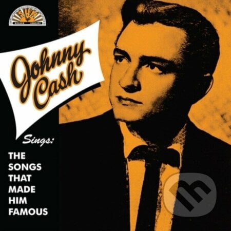 Johnny Cash Sings The Songs That Made Him Famous (Remastered) (Orange) LP - Johnny Cash, Hudobné albumy, 2023