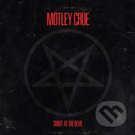Mötley Crüe: Shout At The Devil (LP Replica) - Mötley Crüe, Hudobné albumy, 2023