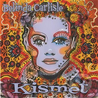 Belinda Carlisle: Kismet LP - Belinda Carlisle, Warner Music, 2023