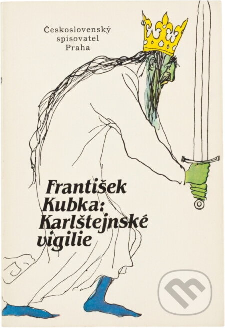 Kniha: Karlštejnské vigilie (František Kubka). Československý spisovatel, 1989