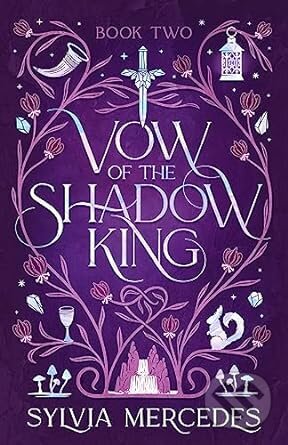 Vow of the Shadow King - Sylvia Mercedes, Daphne Press, 2023
