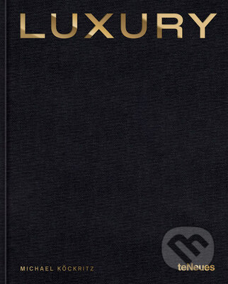 Luxury - Michael Koeckritz, Te Neues, 2023