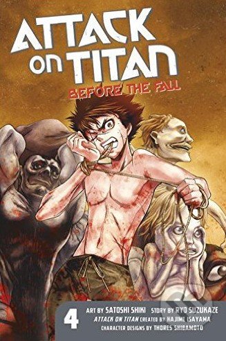 Attack on Titan: Before the Fall (Volume 4) - Hajime Isayama, Kodansha International, 2015