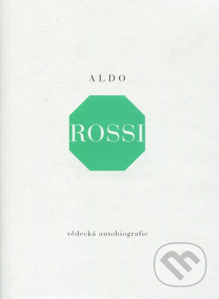 Vědecká autobiografie - Aldo Rossi, Arbor vitae, 2005