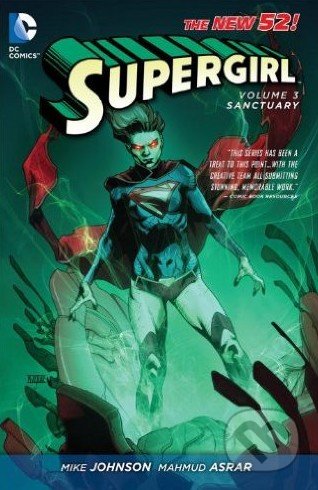 Supergirl (Volume 3) - Michael Alan Nelson, Mike Johnson, Mahmud Asrar, DC Comics, 2014