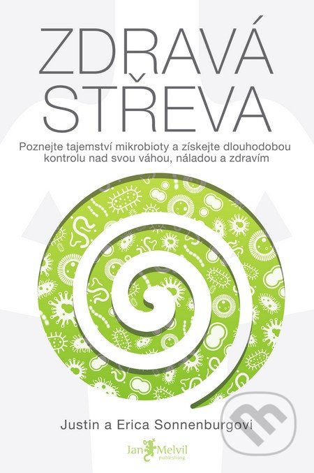 Zdravá střeva - Justin Sonnenburg, Erica Sonnenburg, Jan Melvil publishing, 2016