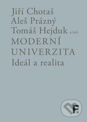 Moderní univerzita - Jiří Chotaš, Aleš Prázný, Tomáš Hejduk, Filosofia, 2015