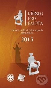 Křeslo pro Fausta 2015 - Marie Retková, Galén, 2016