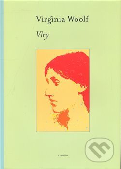 Vlny - Virginia Woolfová, One Woman Press, 2008