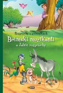 Brémski muzikanti a ďalšie rozprávky - Magdolna Csehné Miklósvári, Foni book, 2015