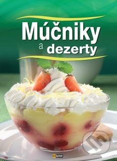 Múčniky a dezerty - Ilona Horváth, Foni book, 2015