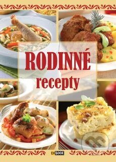 Rodinné recepty - Zoltán Liptai, Foni book, 2015