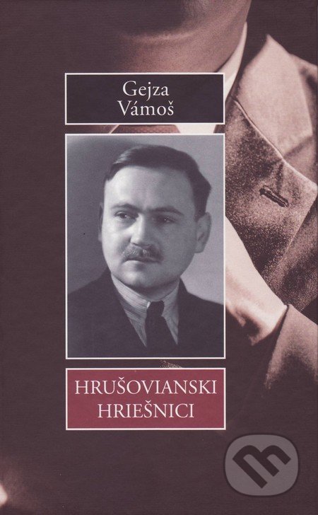 Hrušovianski hriešnici - Gejza Vámoš, Vydavateľstvo Spolku slovenských spisovateľov, 2016