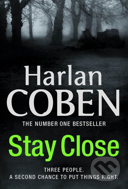 Stay Close - Harlan Coben, Orion, 2012