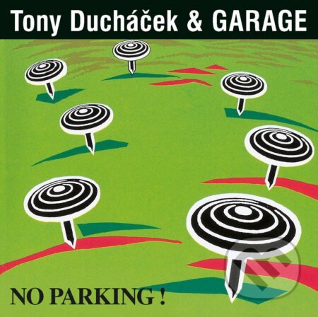 Garage & Tony Ducháček: No Parking! (30th Anniversar) LP - Garage, Tony Ducháček, Hudobné albumy, 2024