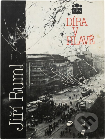 Kniha: Díra v hlavě (Jiří Ruml). , 1990