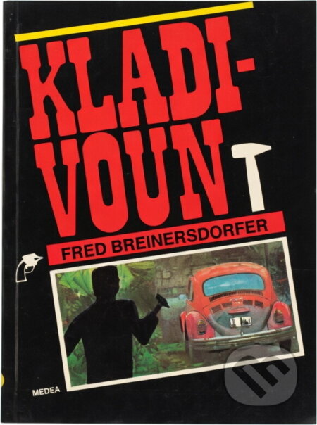 Kniha: Kladivoun : detektivní román (Fred Breinersdorfer). , 1991