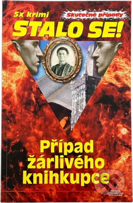 Kniha: Případ žárlivého knihkupce (Vladimír Šindelář). Pražská vydavatelská společnost, 2015